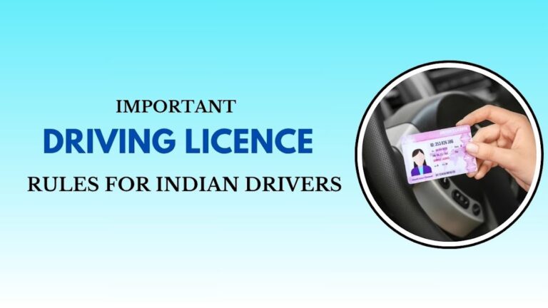 Important Driving Licence Rules for Indian Drivers